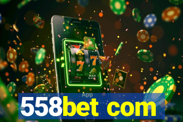 558bet com